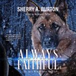 Always Faithful, Sherry A Burton
