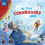 My First Tchaikovsky Album, Naxos