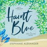 Haint Blue, Stephanie Alexander