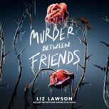Murder Between Friends, Liz Lawson