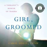 Girl, Groomed, Carol Odell, LICSW