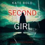 Second Girl A Sierra Knight FBI Susp..., Kate Bold