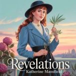 Revelations, Katherine Mansfield