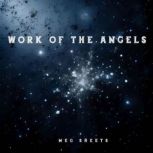 Work of the Angels, Meg Sheets