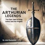 The Arthurian Legends, Julia Blacksmith