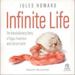 Infinite Life, Jules Howard