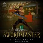 Swordmaster, J. David Baxter