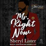 Mr. Right Now, Sheryl Lister