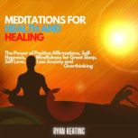 Meditations for Health and Healing, Ryan Keating