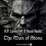 The Man of Stone, H.P. Lovecraft