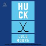 Huck, Lulu Moore