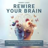 Rewire your Brain, Robert Leary