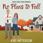 No Plans to Fall, Kiri Patterson