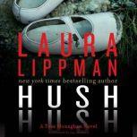 Hush Hush A Tess Monaghan Novel, Laura Lippman