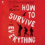 How to Survive Everything, Ewan Morrison