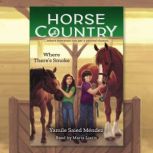 Where There's Smoke (Horse Country #3), Yamile Saied Mendez