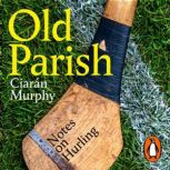 Old Parish, Ciaran Murphy