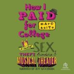 How I Paid for College, Marc Acito