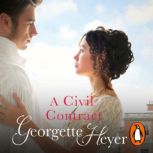 A Civil Contract, Georgette Heyer