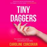 Tiny Daggers, Caroline Corcoran