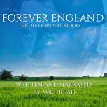 Forever England  The Life Of Rupert ..., Mike Read