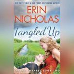 Tangled Up, Erin Nicholas