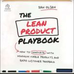 The Lean Product Playbook, Dan Olsen