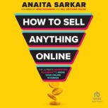 How to Sell Anything Online, Anaita Sarkar