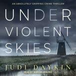 Under Violent Skies, Judi Daykin