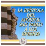 La Epistola Del Apostol San Pablo A L..., LIBROTEKA