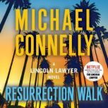 Resurrection Walk, Michael Connelly