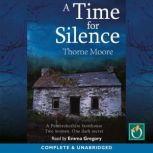 A Time for Silence, Thorne Moore