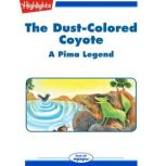 The Dust Colored Coyote, Highlights for Children