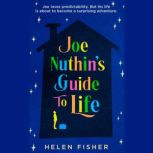 Joe Nuthins Guide to Life, Helen Fisher