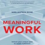 Meaningful Work, Nina Mapson Bone