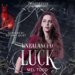 Unbalanced Luck, Mel Todd