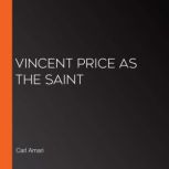 Vincent Price as the Saint, Carl Amari