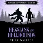 Hessians and Hellhounds, Tilly Wallace