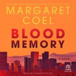 Blood Memory, Margaret Coel