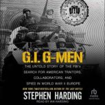 G.I. GMen, Stephen Harding
