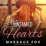 Untamed Hearts, Margaux Fox