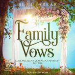 Family Vows, Beth Farrar