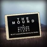 The Mound A Cthulhu Mythos Story, H. P. Lovecraft