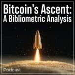 Bitcoins Ascent A Bibliometric Anal..., Bryan DeHart