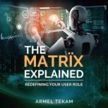 The MatrIx Explained, Armel Tekam