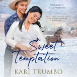 Sweet Temptation, Kari Trumbo