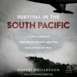 Survival in the South Pacific, Robert Richardson