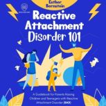 Reactive Attachment Disorder 101, Scientia Media Group