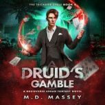 Druids Gamble, M.D. Massey