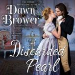 A Discarded Pearl, Dawn Brower